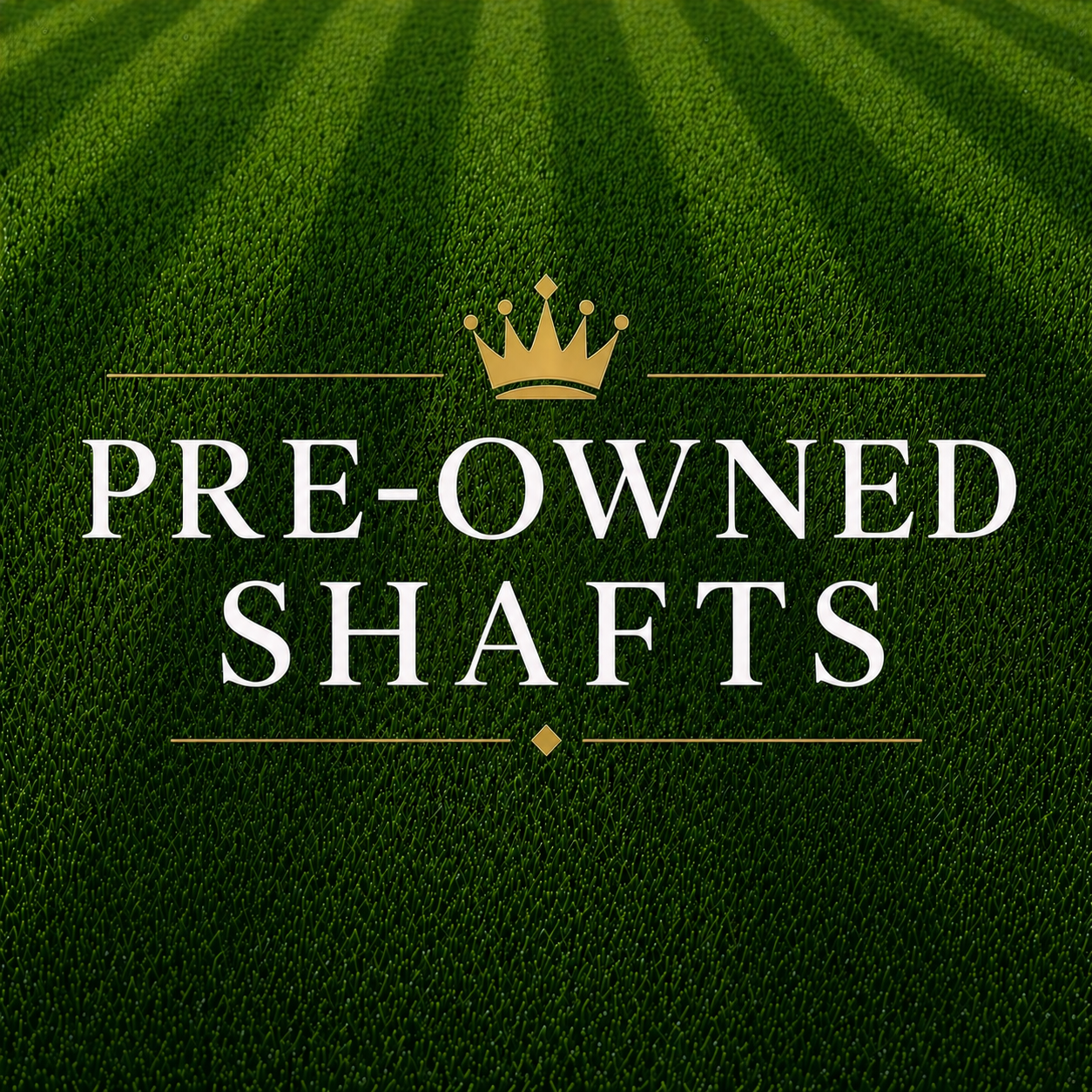 Pre-Owned Shafts